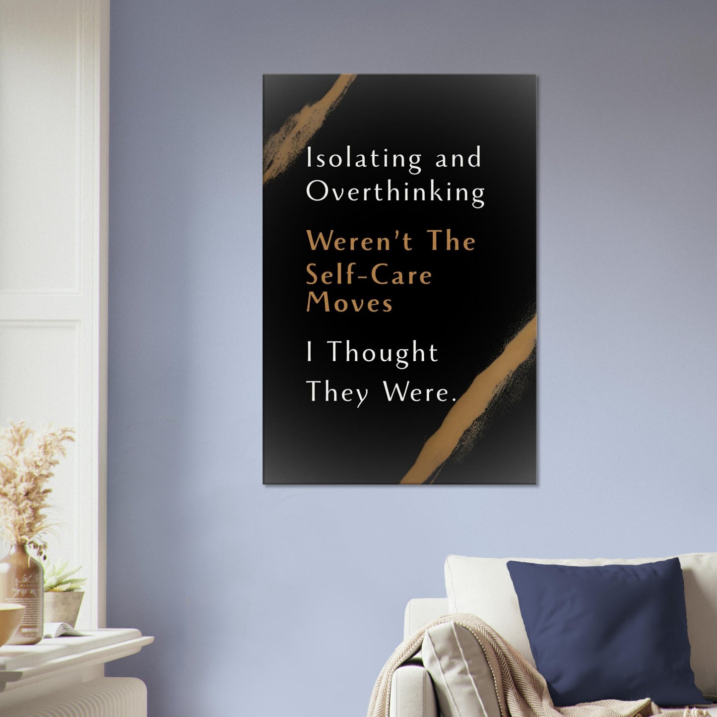 Close-up of canvas texture and lettering - funny and honest quote for emotional wellness or recovery spaces