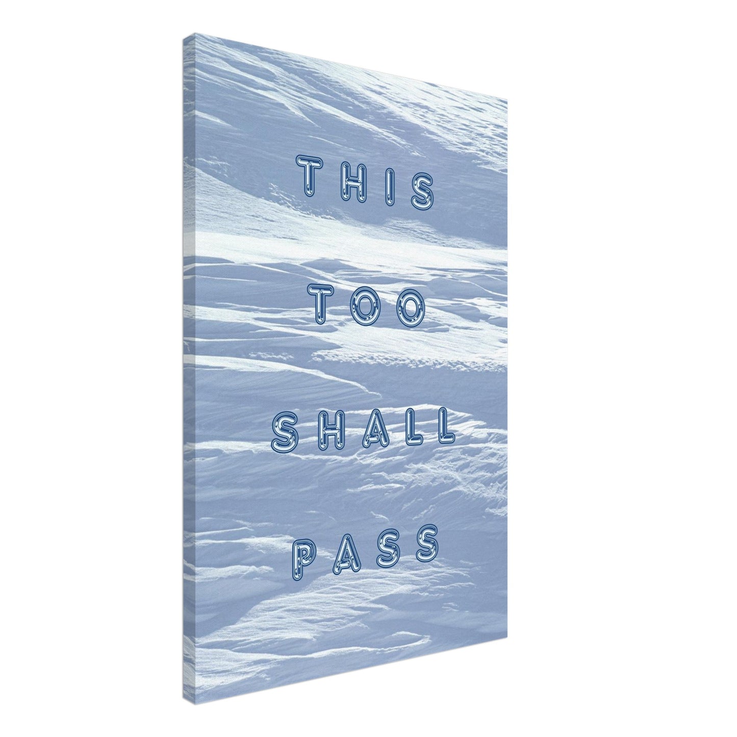 Recovery canvas art with quote "This Too Shall Pass" and snowy blue background