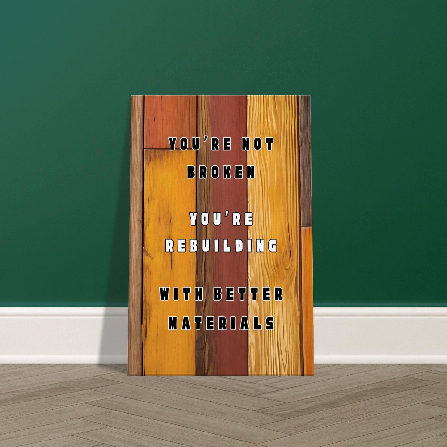 Dark and light wood background canvas print with encouraging message for life after struggle.