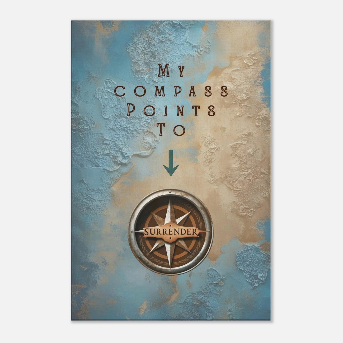 Spiritual canvas art with quote "My Compass Points to Surrender" and nautical compass design