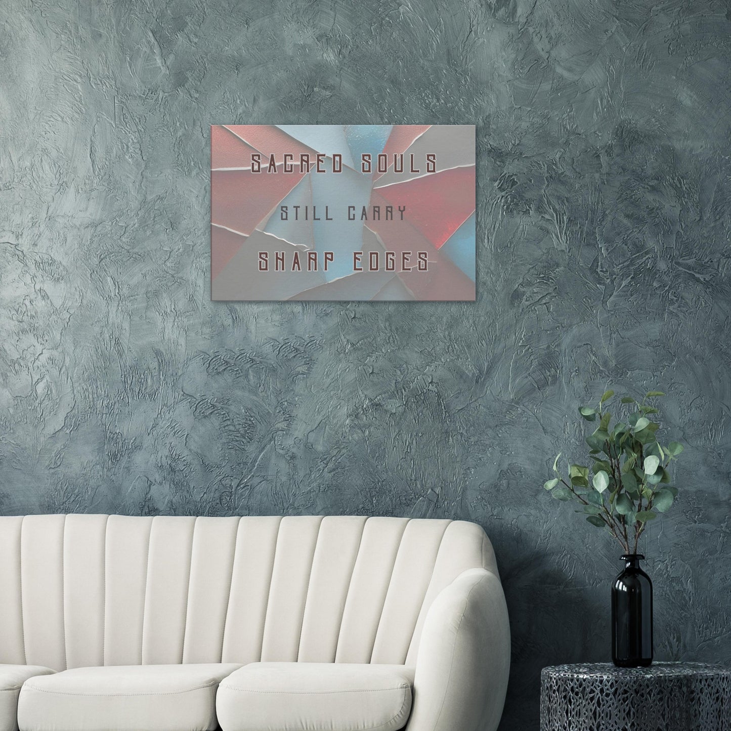 Gritty inspirational decor with soft color tones and message of sacred imperfection
