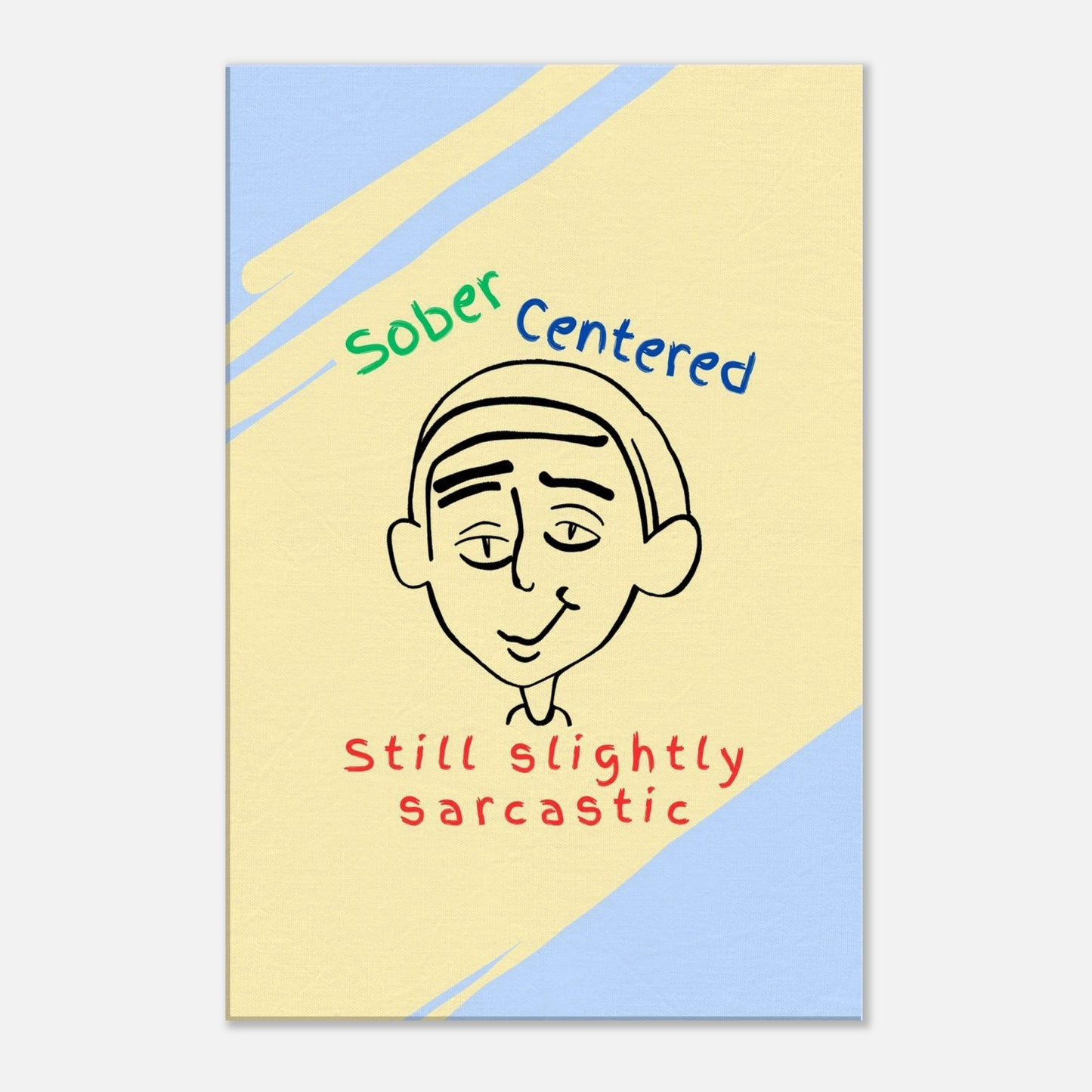 Abstract yellow and blue background canvas with smirking man sketch and recovery quote in playful tone.