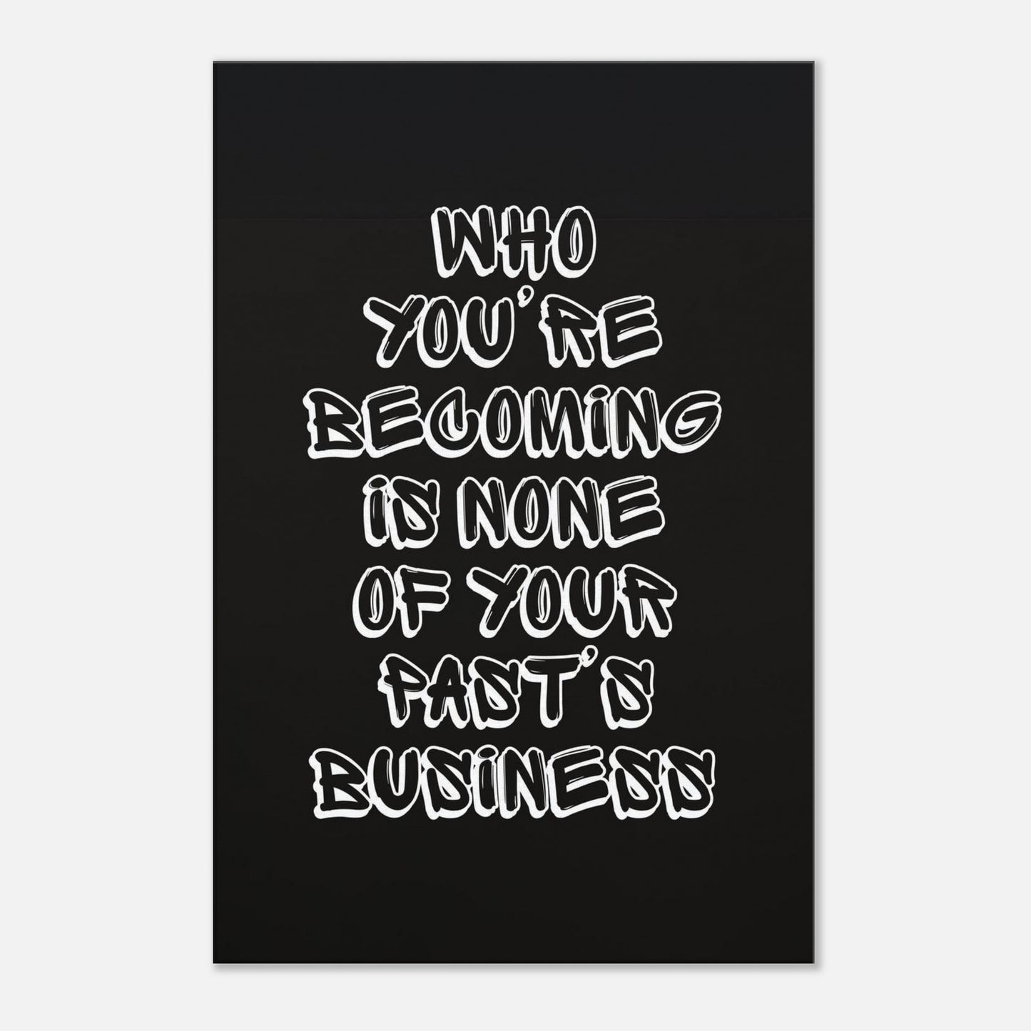 Motivational wall art with quote about growth and self-worth in white shadow text. Great for recovery spaces.