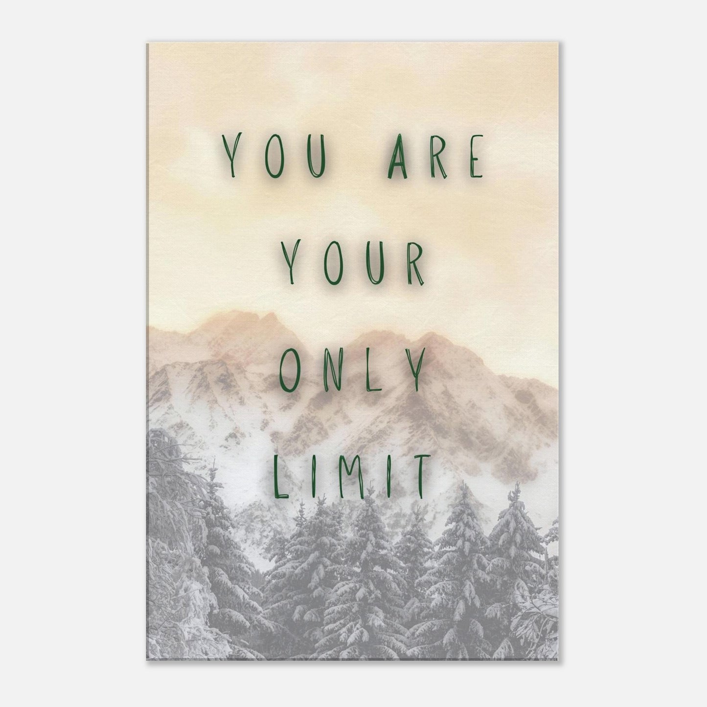 'You Are Your Only Limit' quote canvas over snowy mountains-motivational wall art for home or office decor.
