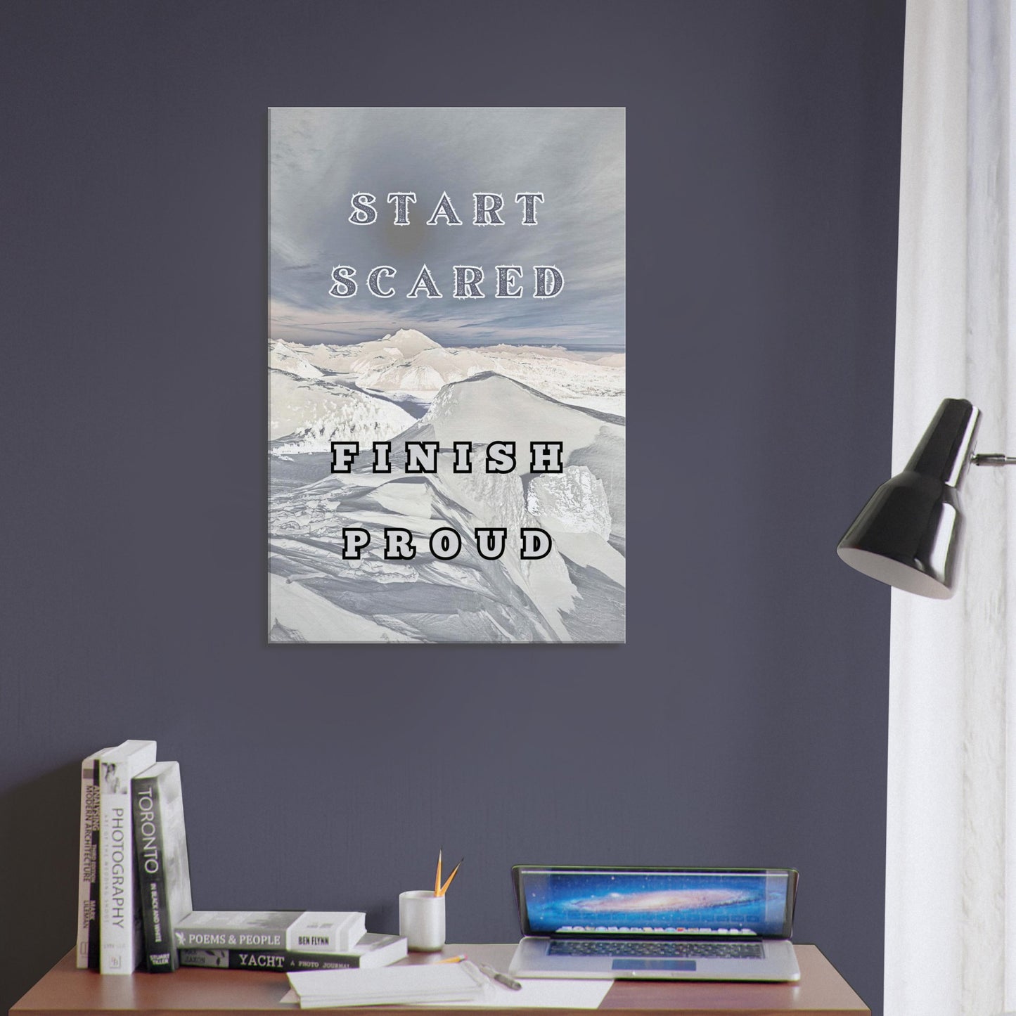 Empowering quote canvas print: 'Start Scared Finish Proud' for office or home decor.