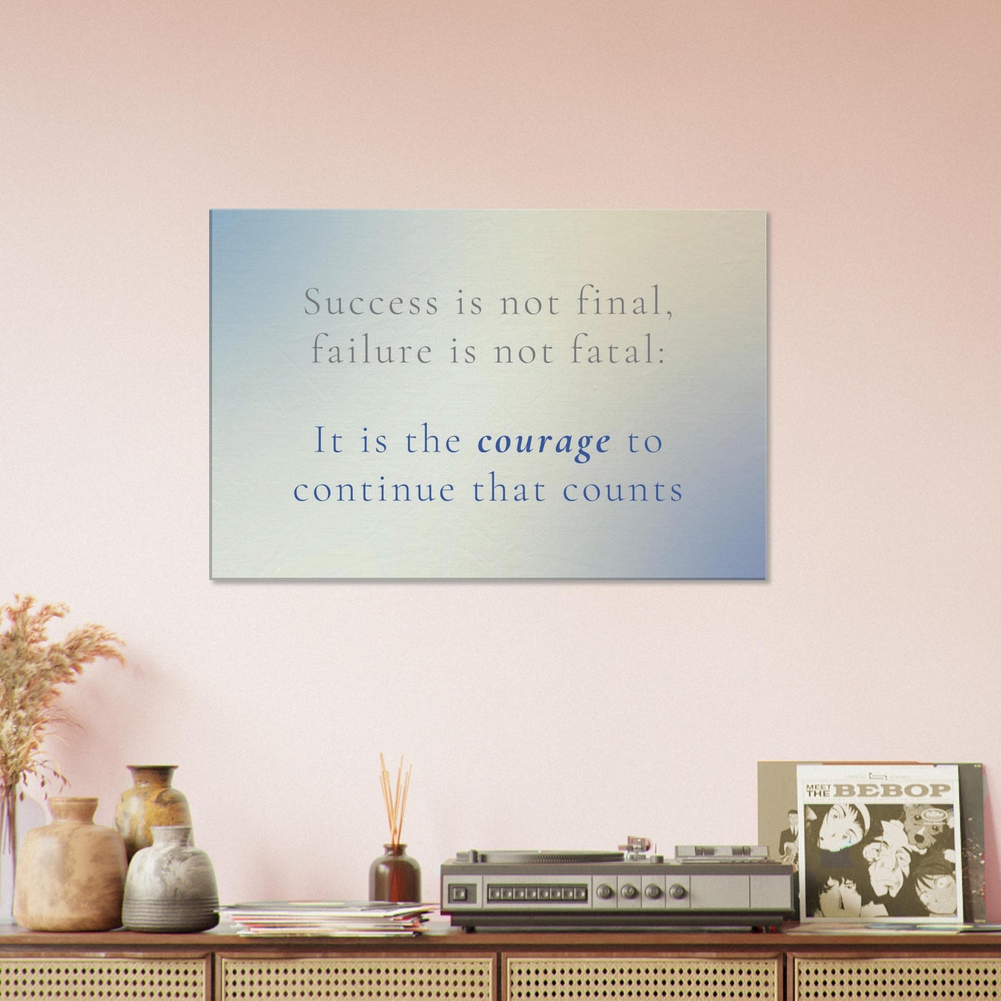 Recovery canvas art features a personal growth quote about success not final, failure not fatal, and courage to continue
