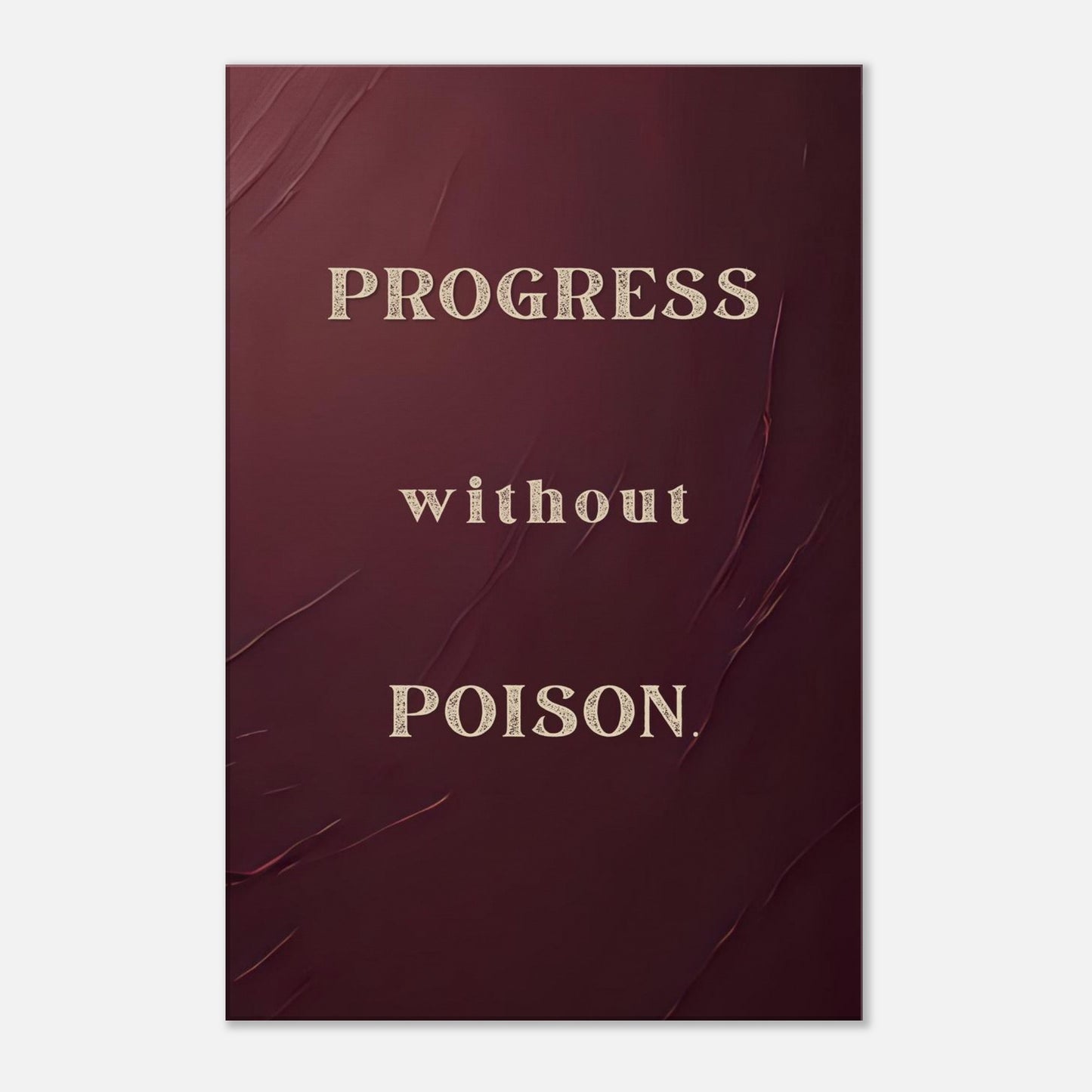 Recovery canvas wall art with bold quote “Progress Without Poison” on deep burgundy abstract background.