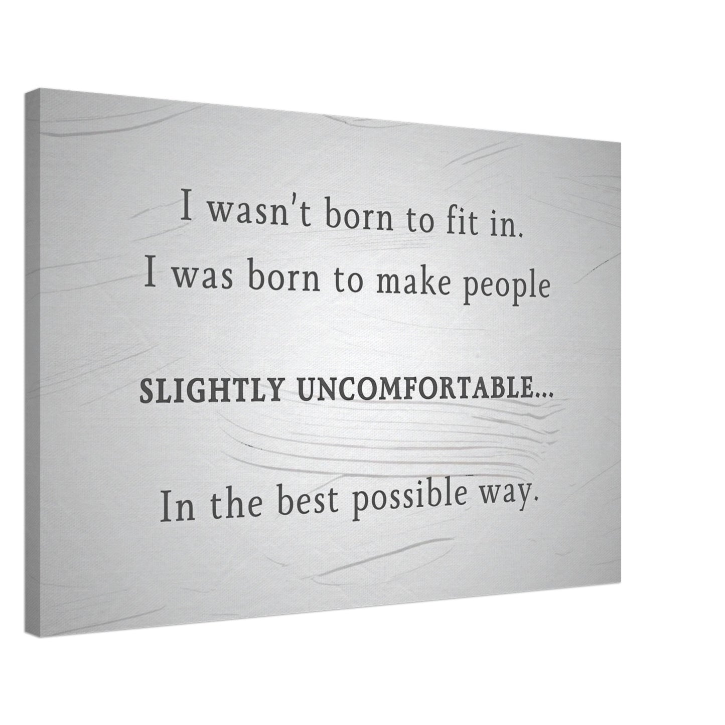 Close-up of recovery canvas art with “Slightly Uncomfortable” quote – motivational sobriety wall decor print.