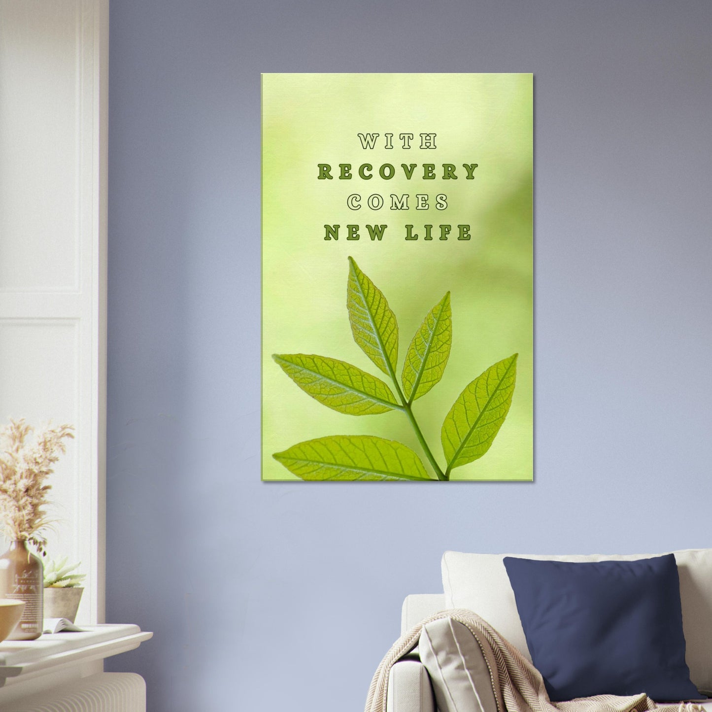 Inspirational recovery print featuring vine over light green backdrop