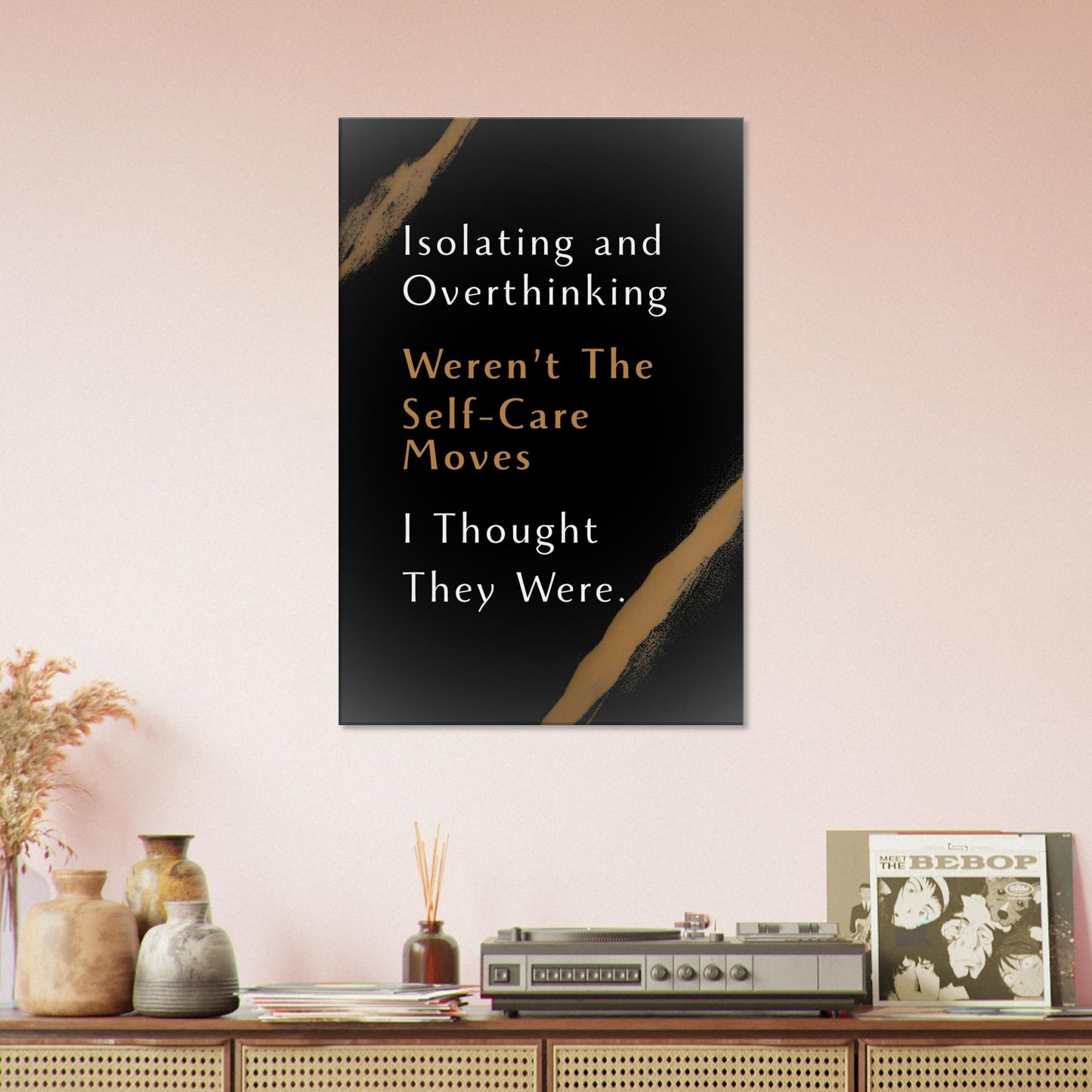 Motivational wall art print in deep colors, highlighting a relatable recovery quote with modern typography