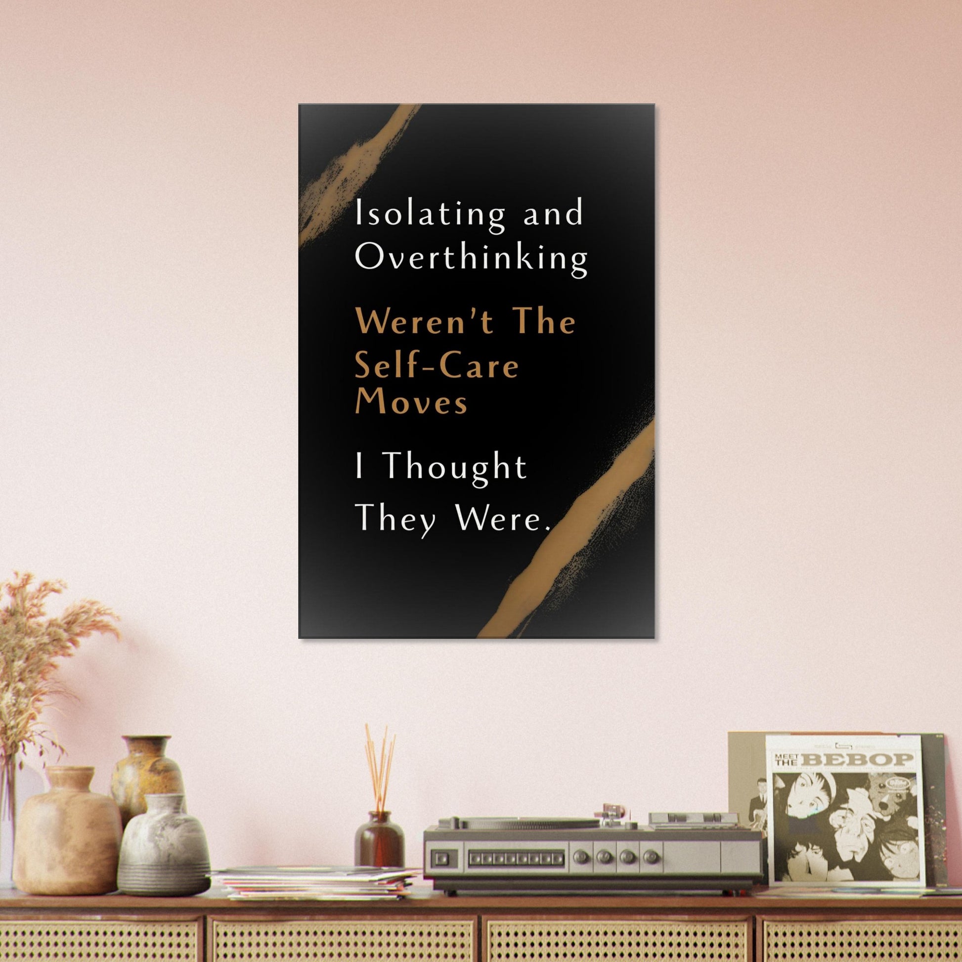 Motivational wall art print in deep colors, highlighting a relatable recovery quote with modern typography