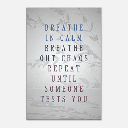 Canvas wall art with a light transparent background with vines and a spiritual quote encouraging inner peace and releasing chaos.  