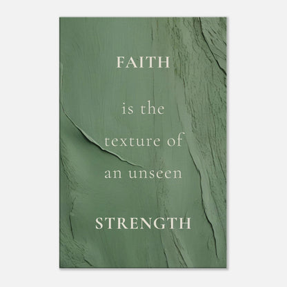 Spiritual canvas art with quote "Faith Is the Texture of an Unseen Strength" and earthy green background

