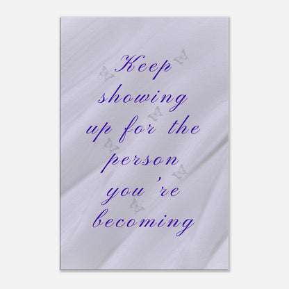 Motivational canvas wall art with lavender backdrop and quote, “Keep showing up for the person you're becoming”