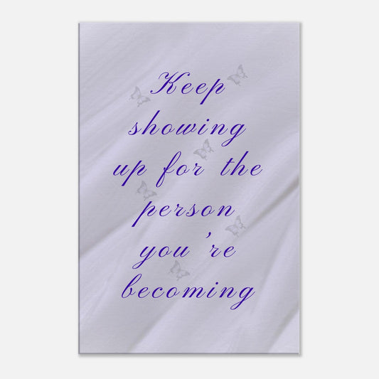 Motivational canvas wall art with lavender backdrop and quote, “Keep showing up for the person you're becoming”