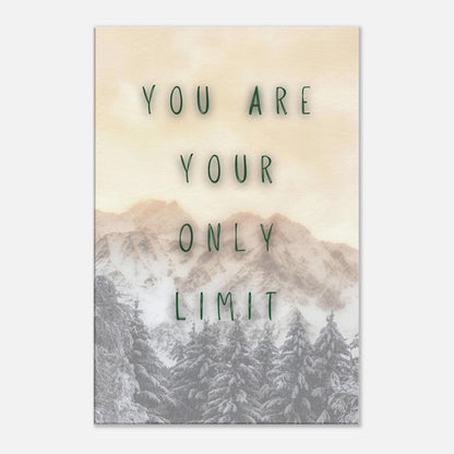 'You Are Your Only Limit' quote canvas over snowy mountains-motivational wall art for home or office decor.