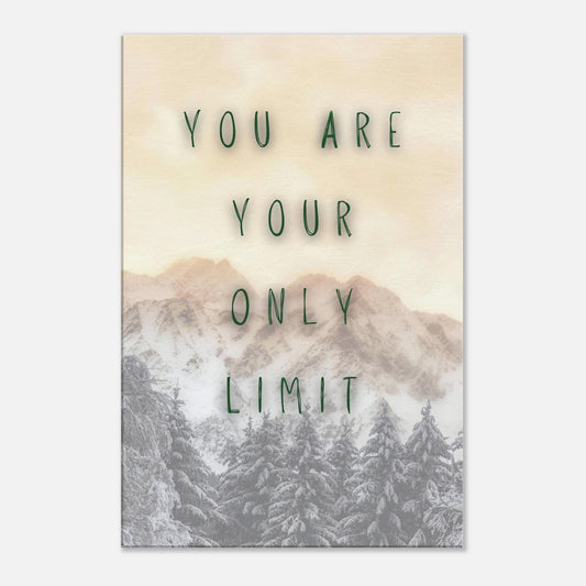 'You Are Your Only Limit' quote canvas over snowy mountains-motivational wall art for home or office decor.