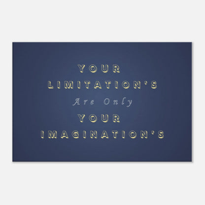 Motivational canvas print with bold quote about mindset and self-belief. Dark blue background with yellow shadowed text.