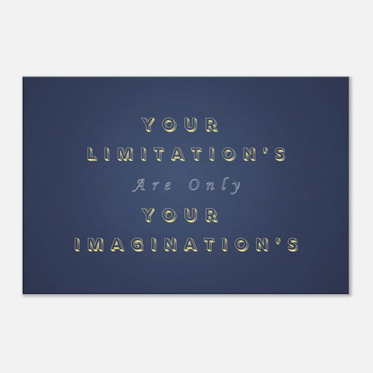 Motivational canvas print with bold quote about mindset and self-belief. Dark blue background with yellow shadowed text.