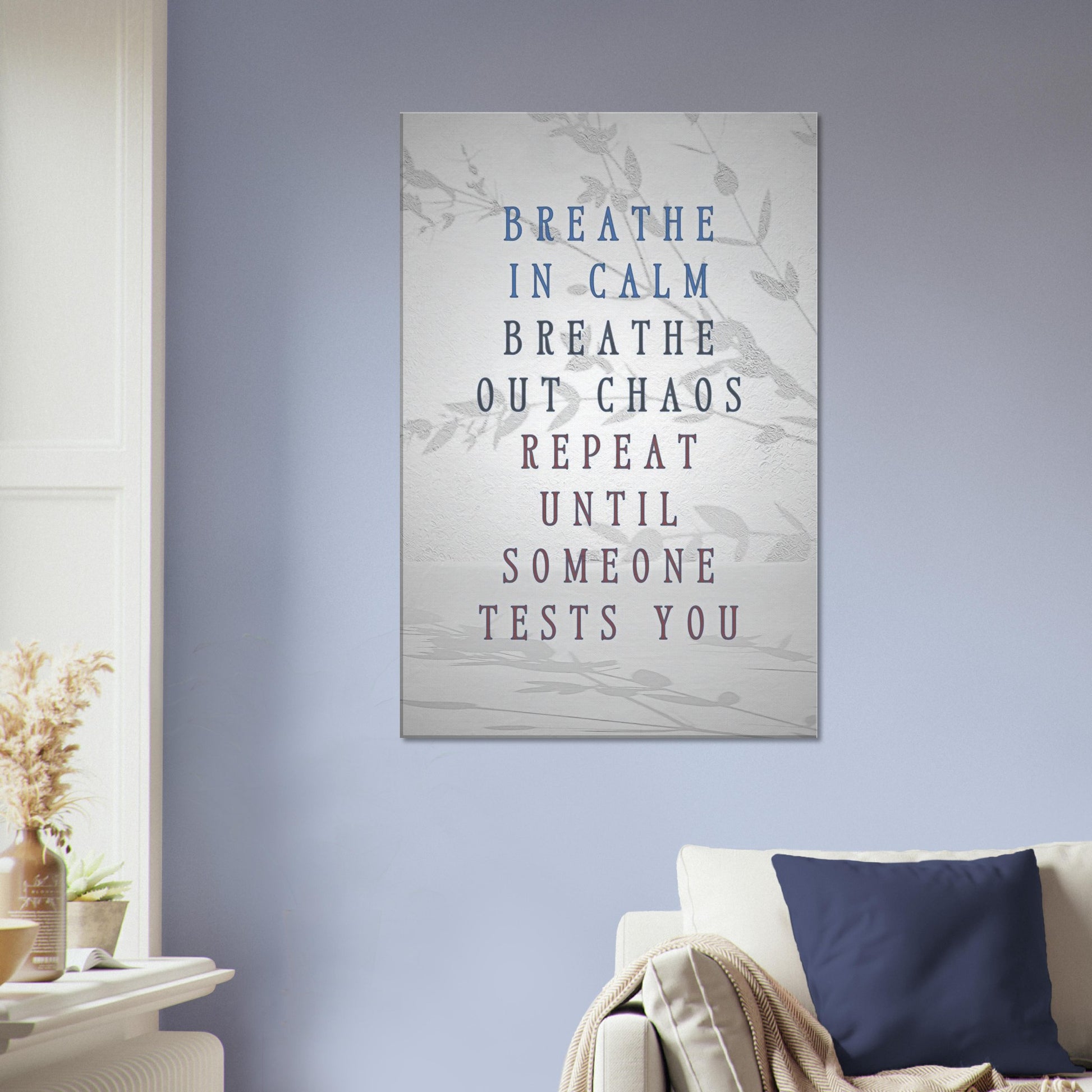 Canvas art with a light transparent background and crawling vines with a spiritual statement toward inner peace. 