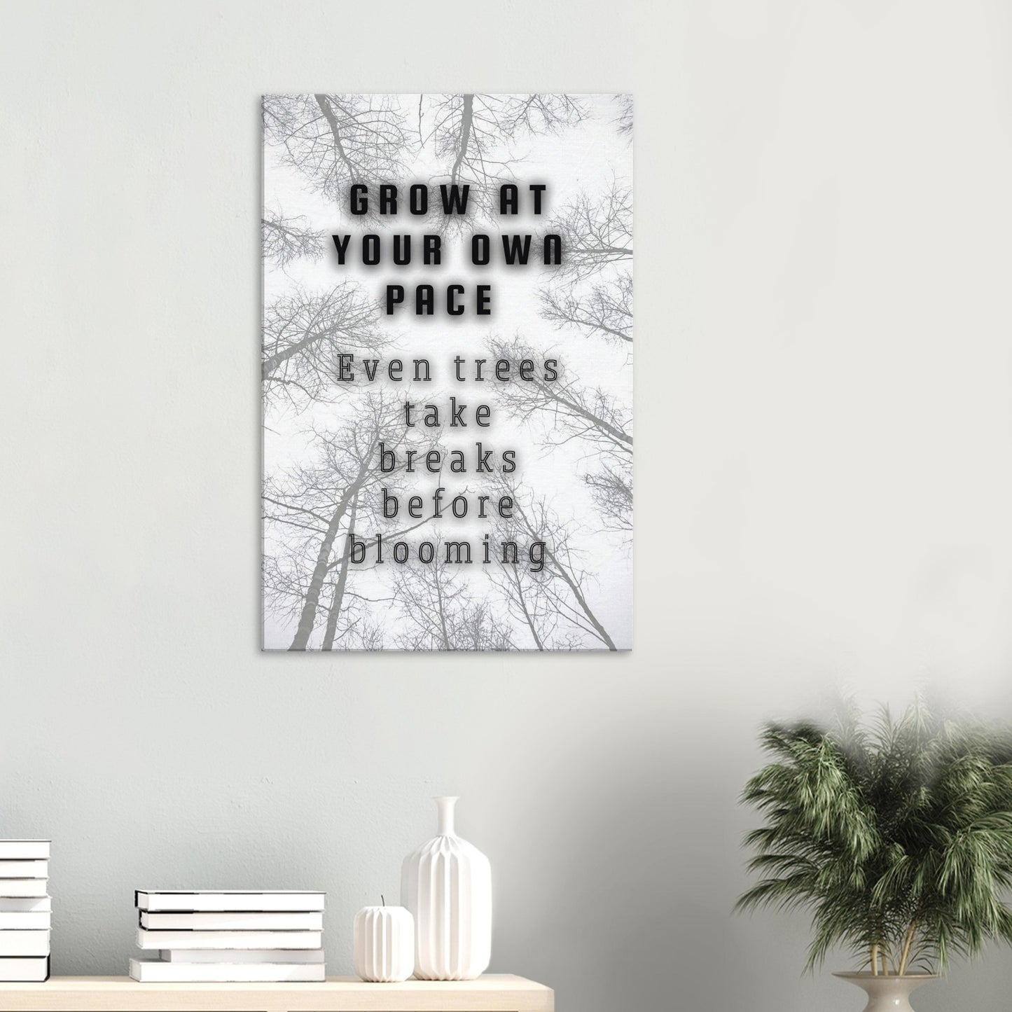 Inspirational canvas print with minimalist design and message about personal growth and patience

