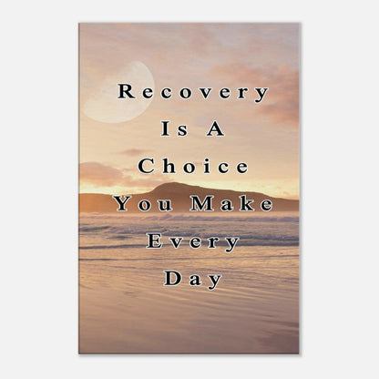 Motivational recovery print featuring calm water and daily choice quote