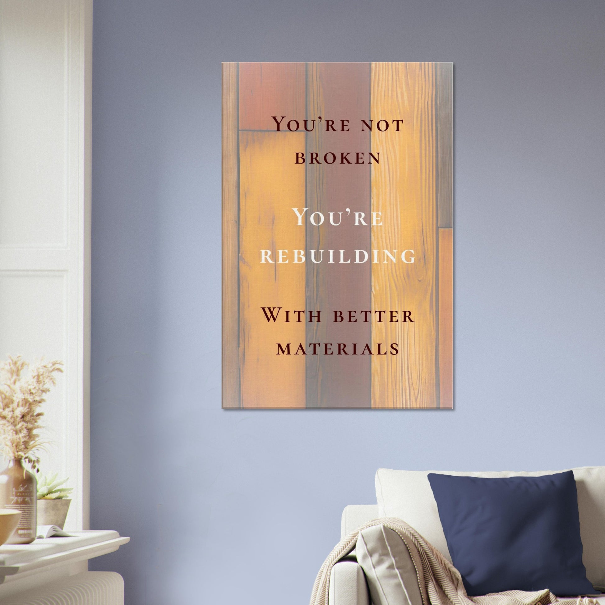 sobriety quote canvas wall art with earthy wood textures and message of strength