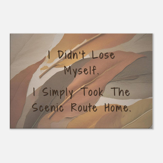 Horizontal recovery inspired canvas print with quote “I didn’t lose myself...” over soft feather textures in earthy tones