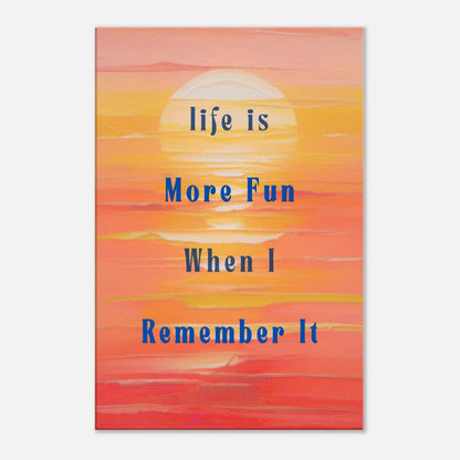 Sobriety canvas art with quote "Life is more fun when I remember it" on a peach and yellow sunset background
