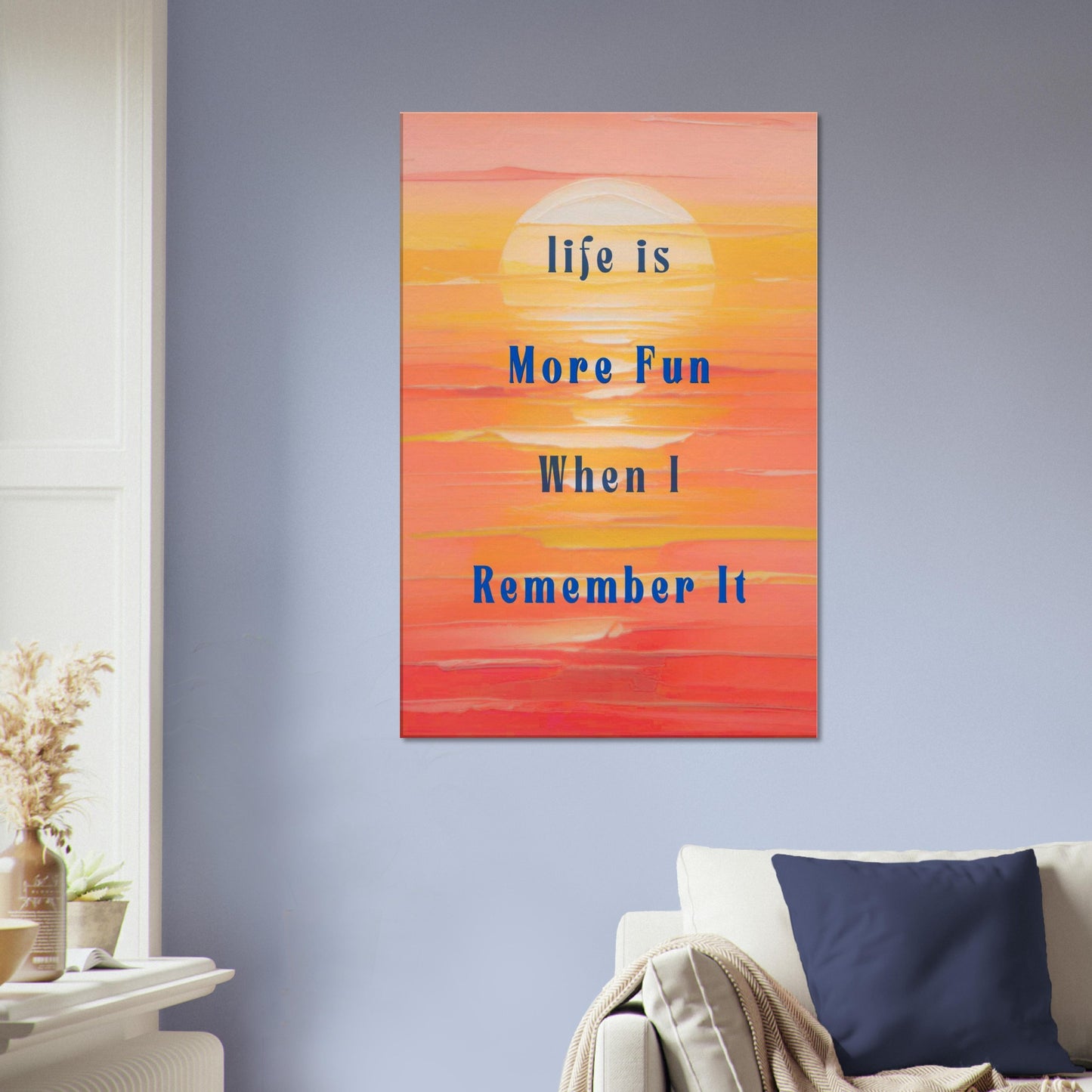 Modern recovery canvas print, Life is more fun when I remember it, sunset design with bright pastel tones


