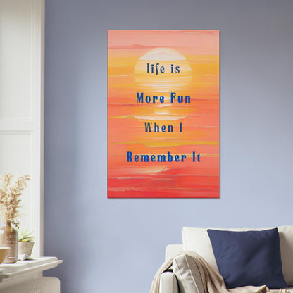Modern recovery canvas print, Life is more fun when I remember it, sunset design with bright pastel tones

