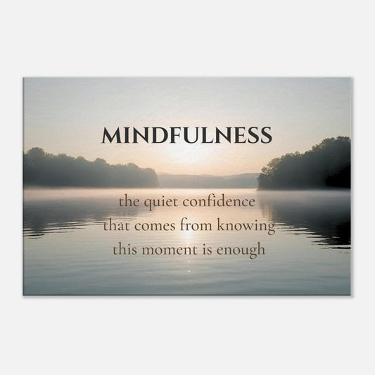 Inspirational recovery canvas wall art with mindfulness quote over still lake at sunrise


