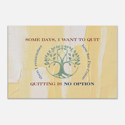 Sobriety motivated canvas wall art with quote "Quitting is no option" and tree of life design

