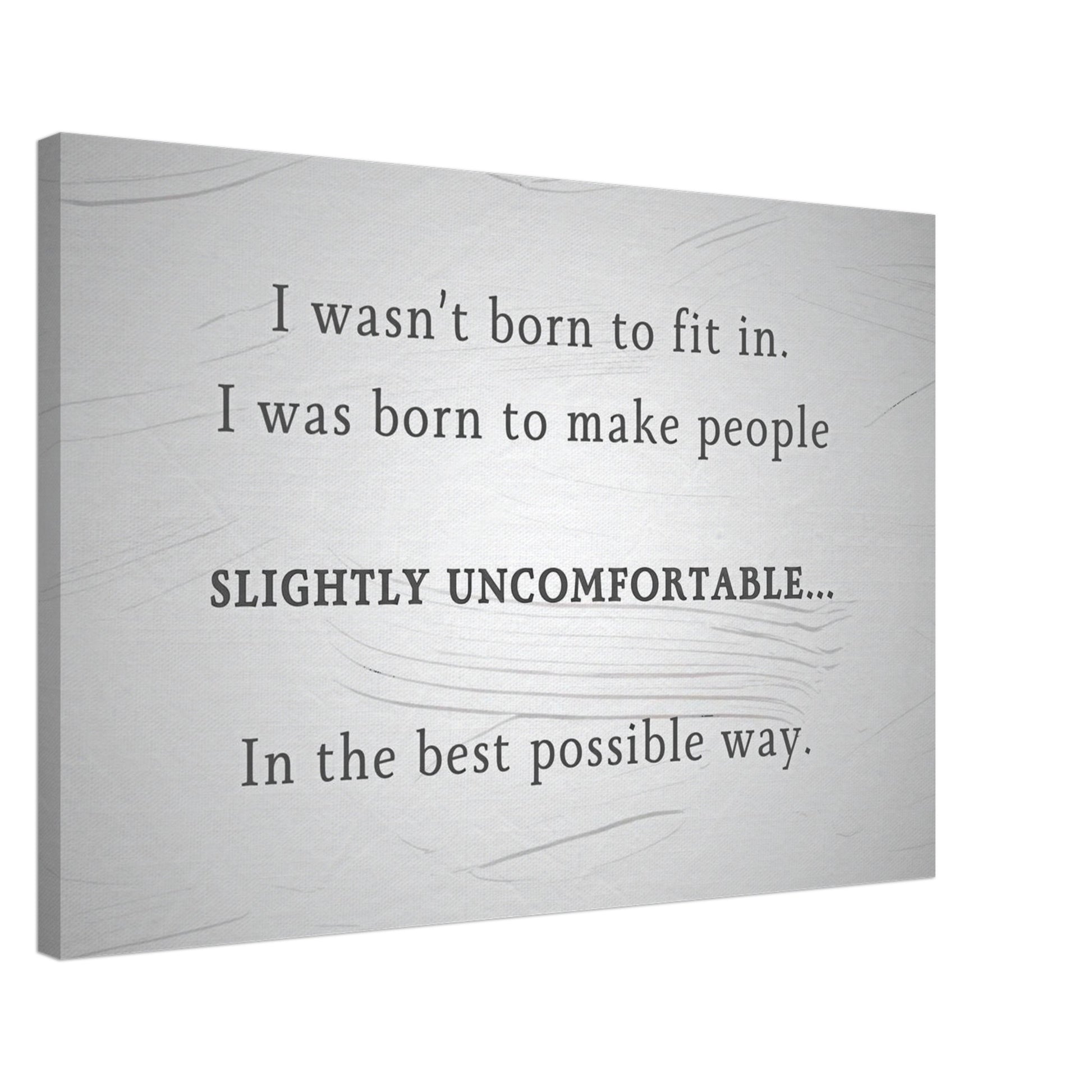 Close-up of recovery canvas art with “Slightly Uncomfortable” quote – motivational sobriety wall decor print.