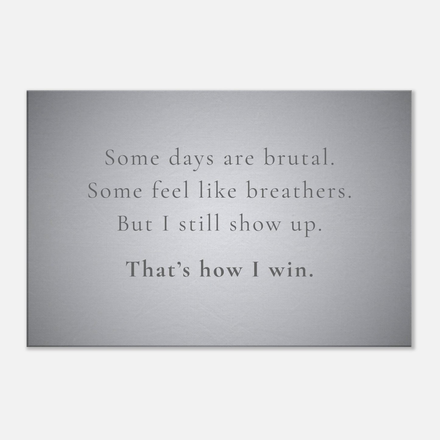 Sobriety canvas art with inspirational quote “That’s how I win” in soft gray tones and clean typography

