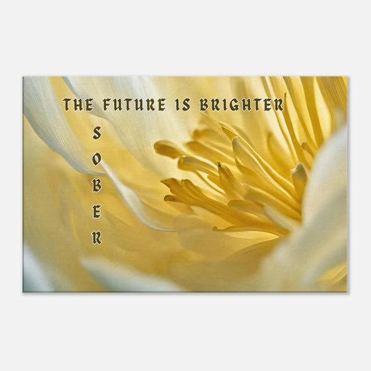 Bright yellow flower with recovery quote “The future is brighter sober” in elegant text layout

