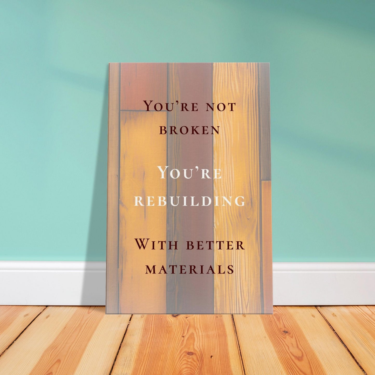 Empowering recovery canvas wall print with bold message of sobriety with a reclaimed wood aesthetic