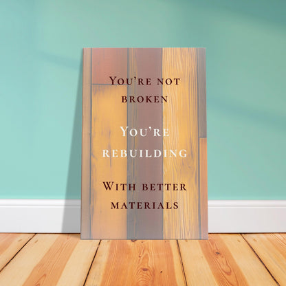 Empowering recovery canvas wall print with bold message of sobriety with a reclaimed wood aesthetic