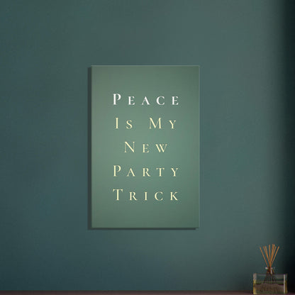 Spiritual wall art in sage green with playful sobriety quote “Peace Is My New Party Trick.”


