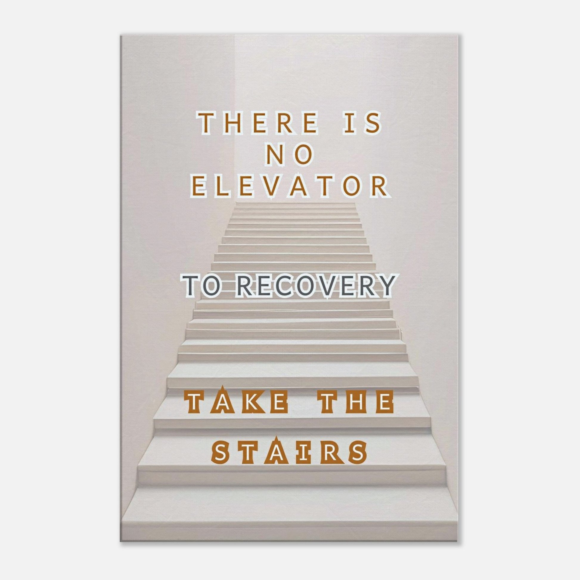 Motivational recovery quote print featuring stairs and message of steady progress