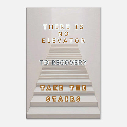 Motivational recovery quote print featuring stairs and message of steady progress